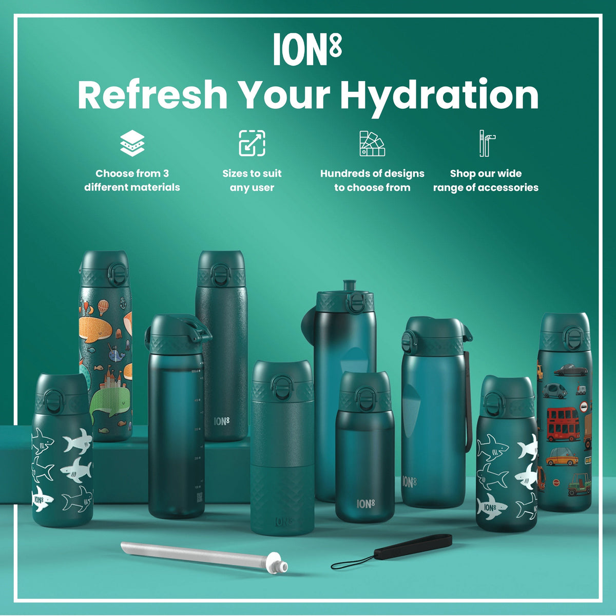 Several teal water bottles, various sizes and designs, are displayed on a teal surface. Refresh Your Hydration. Choose from 3 different materials. Sizes to suit any user. Hundreds of designs to choose from. Shop our wide range of accessories.