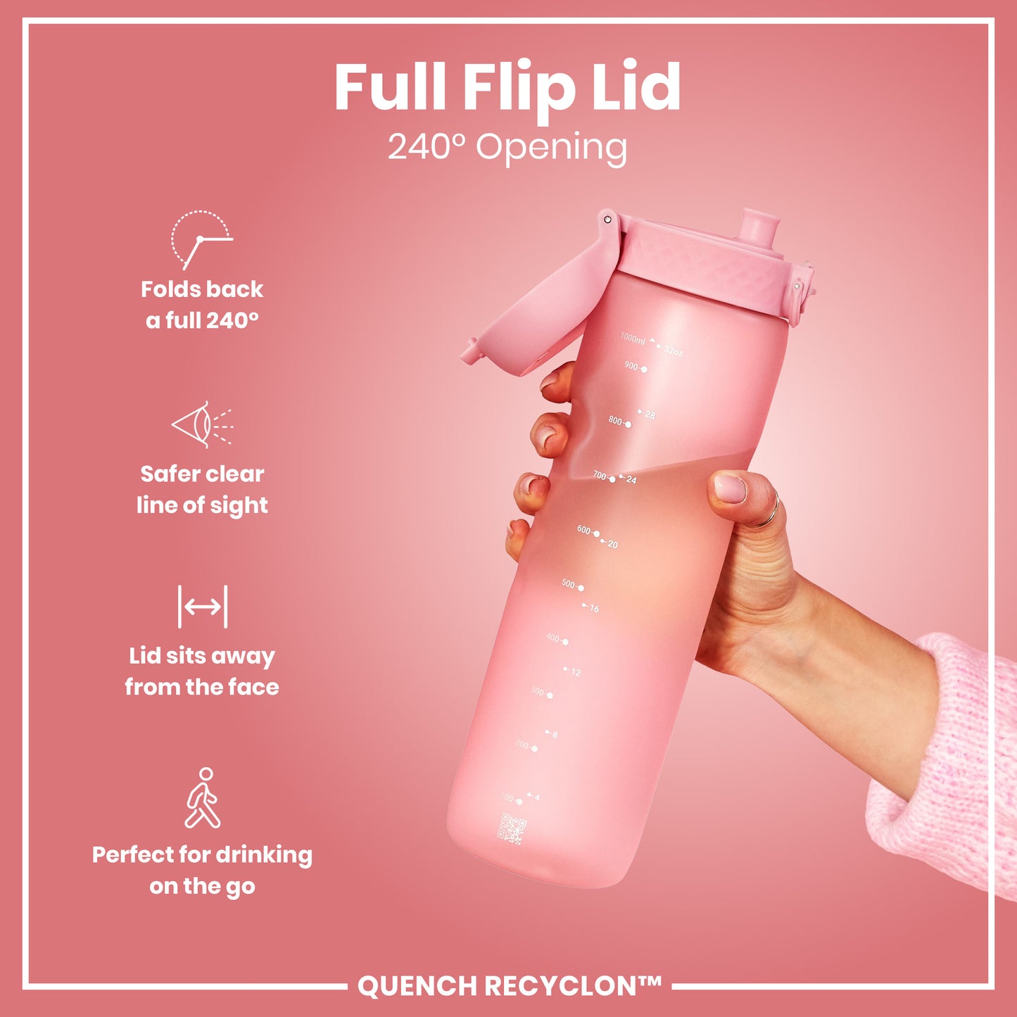 A pink water bottle, with a 240° opening flip lid, is being held by a hand against a pink background. The bottle features measurement markings in milliliters and ounces. The lid folds back completely and is designed to sit away from the face. QUENCH RECYCLON™