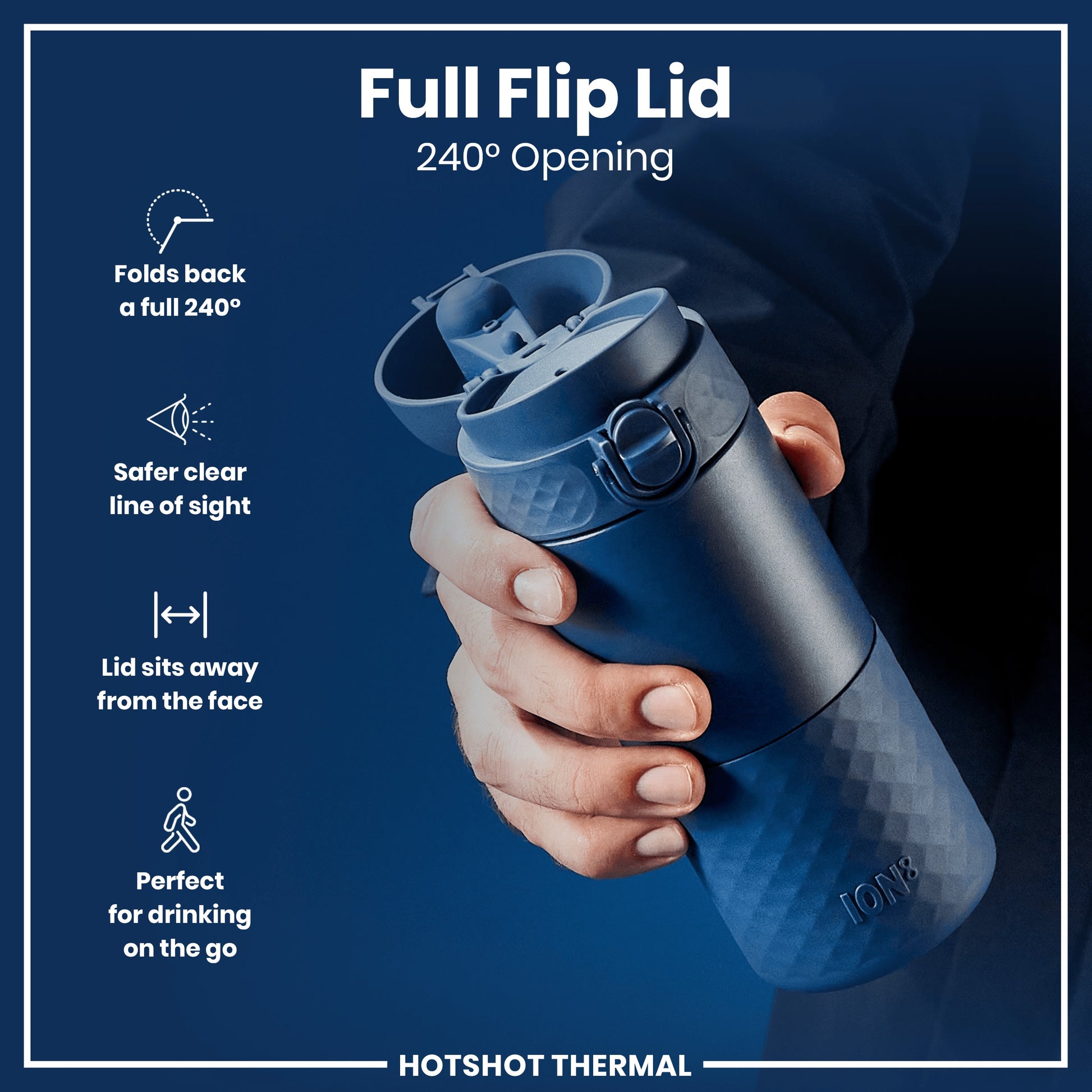 A dark-blue thermos, held in a hand, features a 240° opening flip lid; the design prioritizes a safe drinking experience while on the go. The brand is ION8, part of HOTSHOT THERMAL.